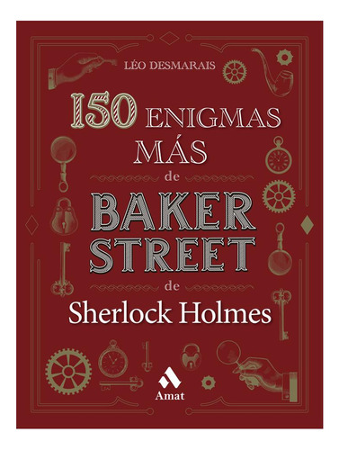 150 Enigmas Mas De Baker Street De Sherlock Holmes - Leo De