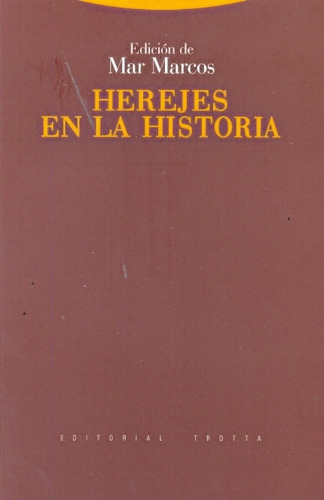 Herejes En La Historia - Mar Marcos