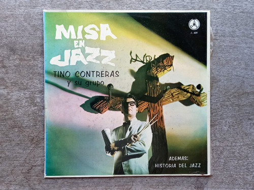 Disco Lp Tino Contreras - Misa En Jazz (1966) España R250