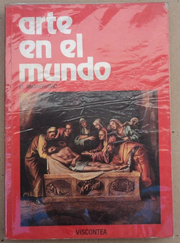 Arte En El Mundo 18 - El Manierismo - Viscontea 1984