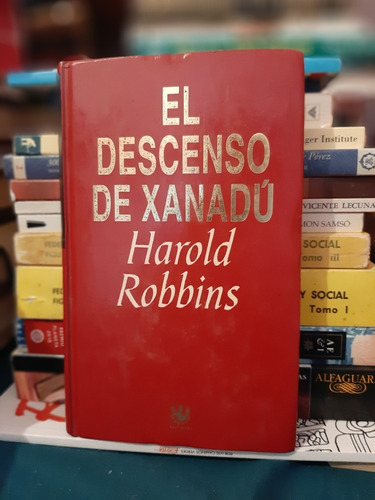 El Descenso De Xanadú, Harold Robbins, Wl.