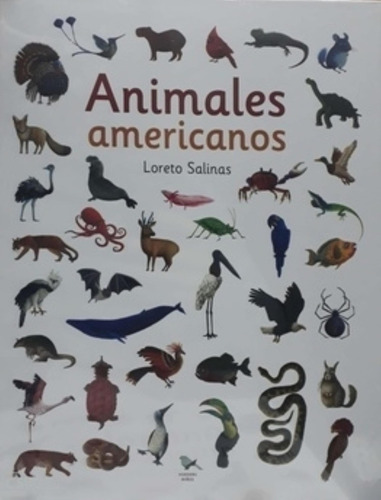 Libro Animales Americanos - Salinas Y Escobar, De Salinas, Loreto. Editorial Hueders Limitada, Tapa Dura En Español, 2015