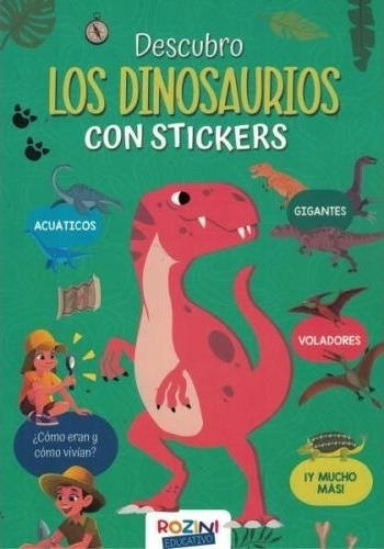 Descubro Los Dinosaurios - Con Stickers, De No Aplica. Editorial Rozini, Tapa Blanda En Español