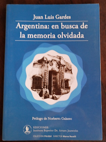 Argentina: En Busca De La Memoria Olvidada