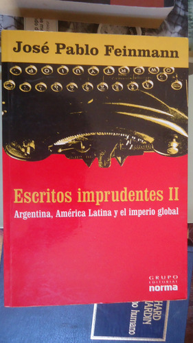 José Pablo Feinmann Escritos Imprudentes 2 Argentina América