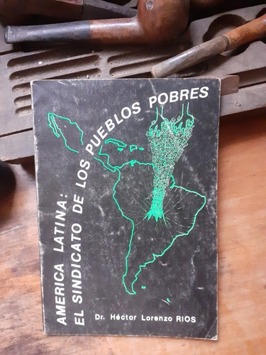 */ América Latina: El Sindicato De Los Pueblos Pobres