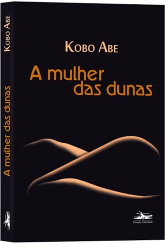 Livro: Mulher Das Dunas - Kobo Abe