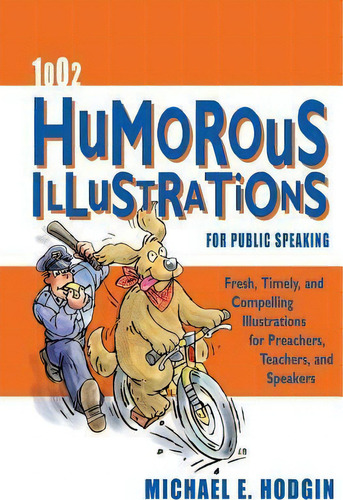 1002 Humorous Illustrations For Public Speaking, De Michael Hodgin. Editorial Zondervan, Tapa Blanda En Inglés