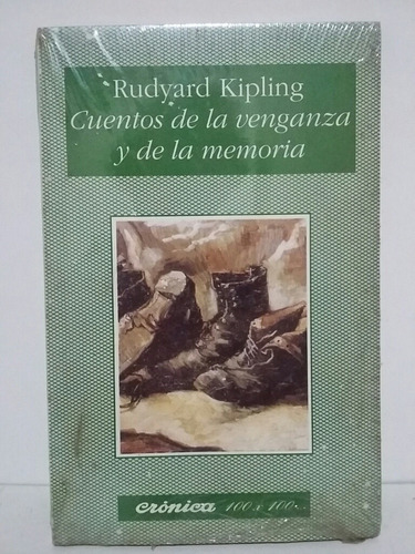 Cuentos De La Venganza Y De La Memoria. Por Rudyard Kipling.