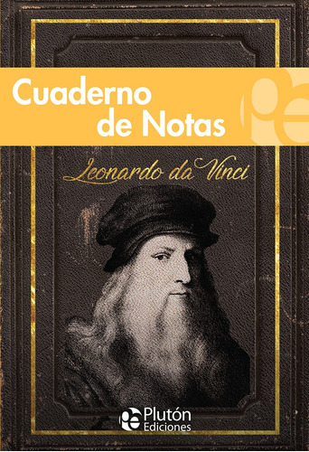 Cuaderno De Notas - Leonardo Da Vinci Pluton Ediciones