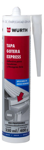 Tapa Goteras Canaletas Express Würth Color Gris 230ml 