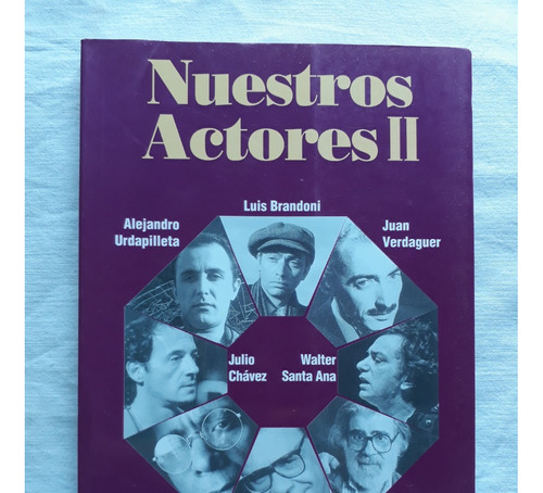 Nuestros Actores 2 - Ediciones Del Jilguero Argentina 2000