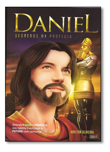 Daniel: Segredos Da Profecia