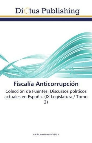 Libro: Fiscalía Anticorrupción: Colección Fuentes, Disc&..