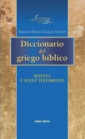 Libro: Diccionario Del Griego Bíblico. Garcia Santos, Amado