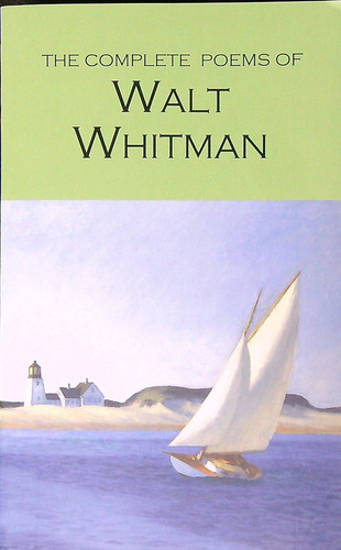 The Complete Poems Of Walt Whitman, De Whitman, Walt. Editorial Wordsworth, Tapa Blanda En Inglés Internacional, 2006