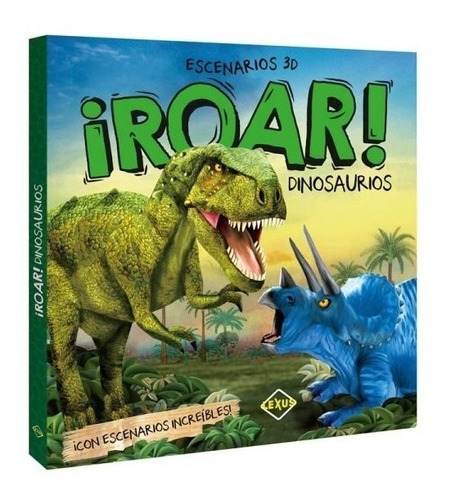 Libro Dinosaurios Increíbles ¡roar! Escenarios 3d