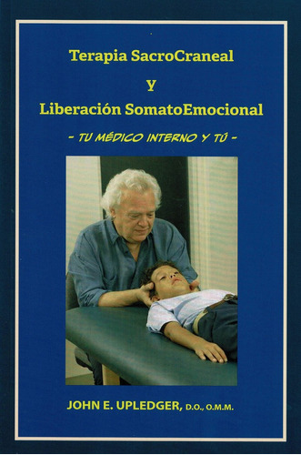 Libro Terapia Sacrocraneal Y Liberaciã³n Somatoemocional