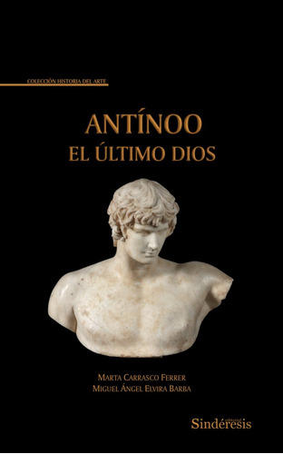 Libro Antinoo El Ultimo Dios - Carrasco Ferrer, Marta