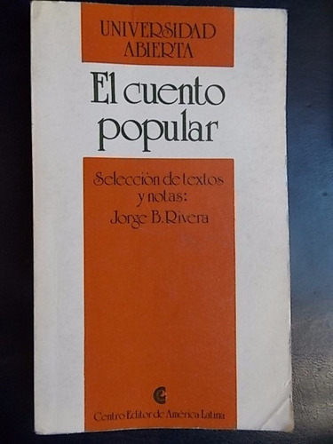 El Cuento Popular - Jorge B. Rivera (seleccionador) - Ceal