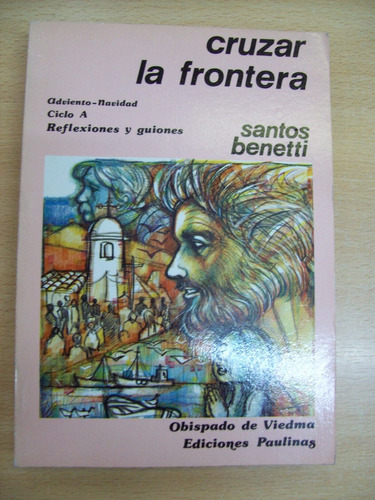 Cruzar La Frontera - Santos Benetti E5