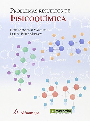 Libro Problemas Resueltos De Fisicoquímica De Raúl Monsalvo