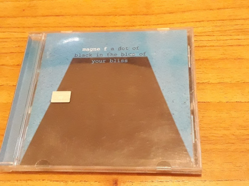 Magne F. A Dot Of Black In The Blue Of Your Bliss. Cd. Rusia