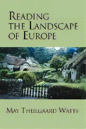 Reading The Landscape Of Europe, De May Theilgaard Watts. Editorial Nature Study Guild Publishers, Tapa Blanda En Inglés