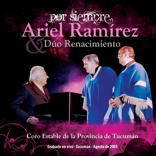 Ariel Ramirez & Duo Renacimiento Por Siempre Cd Nuevo
