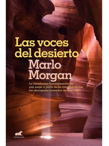 Imagen 1 de 1 de Las Voces Del Desierto - Marlo Morgan - Vergara - Libro