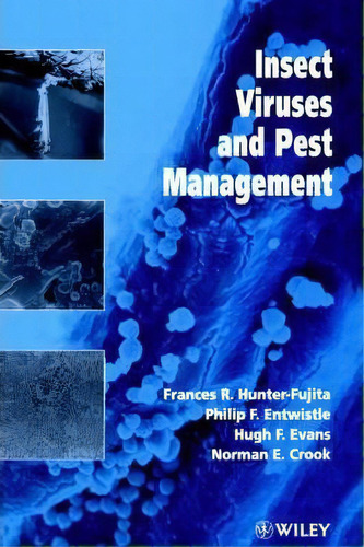 Insect Viruses And Pest Management, De Frances R. Hunter-fujita. Editorial John Wiley Sons Ltd, Tapa Dura En Inglés