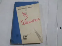 Comprar Mi Testimoño -alejandro Lanusse 