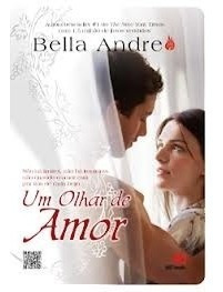 Um Olhar De Amor - Bella Andre