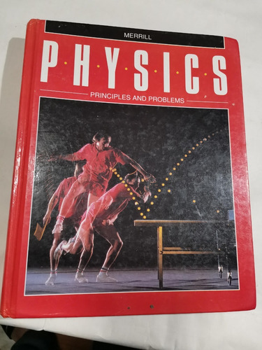 Physics , Principles And Problems , Glencoe (Usado)