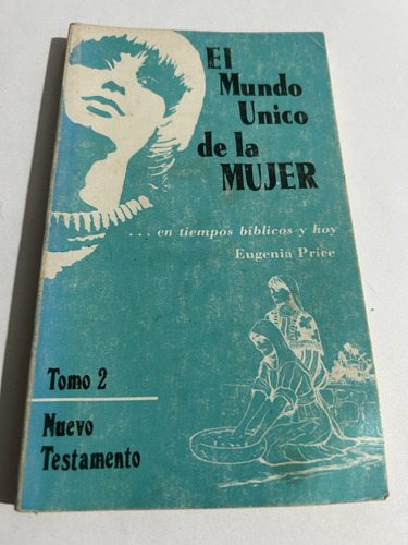 Libro El Mundo Único De La Mujer - Tomo 2 - Nuevo Testamento