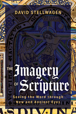 Libro The Imagery Of Scripture: Seeing The Word Through N...