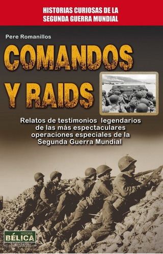 COMANDOS Y RAIDS, de ROMANILLOS, PERE. Editorial EDICIONES ROBINBOOK, S.L., tapa blanda en español