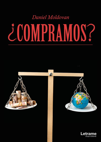 ¿Compramos?, de Daniel Moldovan. Editorial Letrame, tapa blanda en español, 2018