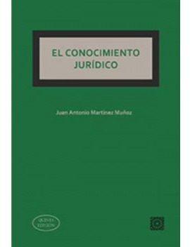 El Conocimiento Juridico Martinez Munoz, Juan Antonio Coma