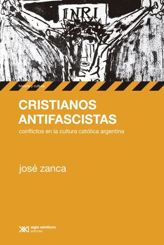 Cristianos Antifascistas, Zanca, Ed. Sxxi