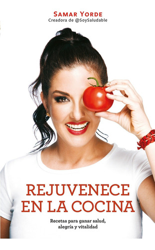 Libro Rejuvenece En La Cocina: Recetas Para Ganar Salud Lmz4