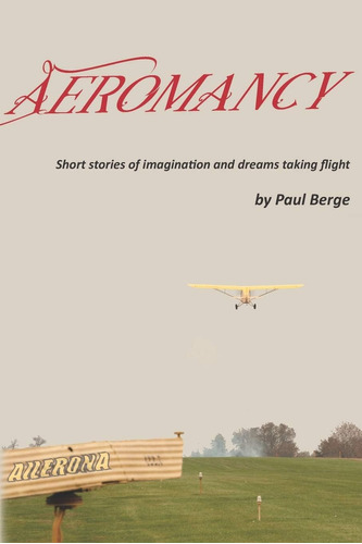 Libro: Aeromancy: Short Stories Of Imagination And Dreams