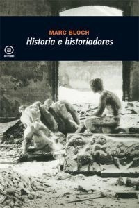 Libro Historia E Historiadores - Bloch, Marc