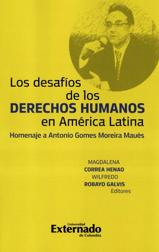 Los Desafios De Los Derechos Humanos En America Latina