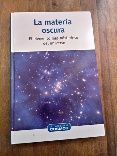 La Materia Oscura - Alberto Casas González (Usado)