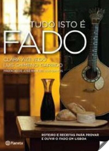 Libro Tudo Isto É Fado De Clara Azevedo Luis Chimeno Garrido