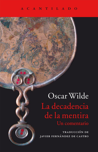 La Decadencia De La Mentira, Un Comentario - Oscar Wilde