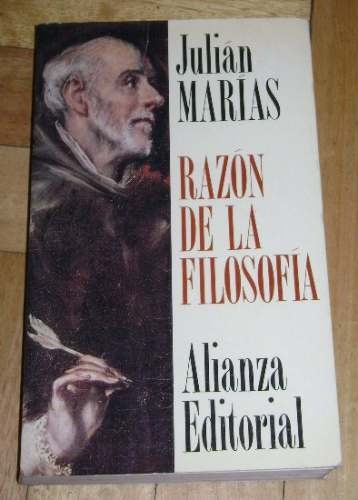 Julian Marias: Razón De La Filosofia&-.