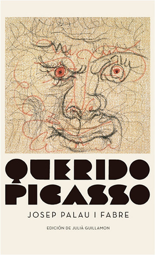  Querido Picasso   / Josep Palau I Fabre