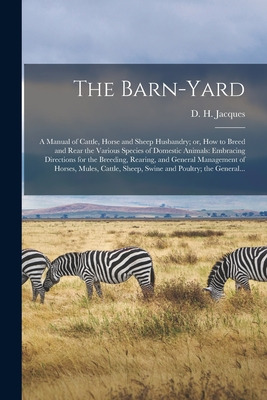 Libro The Barn-yard; A Manual Of Cattle, Horse And Sheep ...